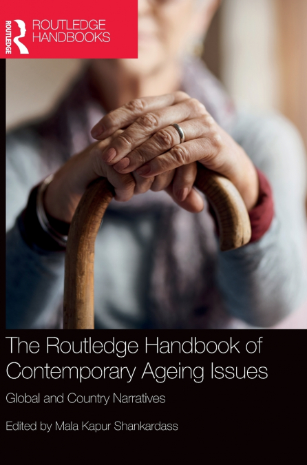 The Routledge Handbook of Contemporary Ageing Issues