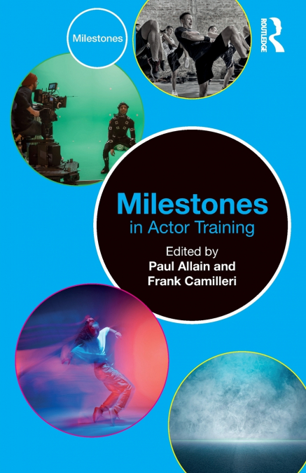 Milestones in Actor Training
