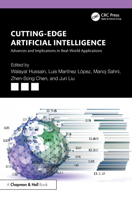 Cutting-Edge Artificial Intelligence Advances and Implications in Real-World Applications