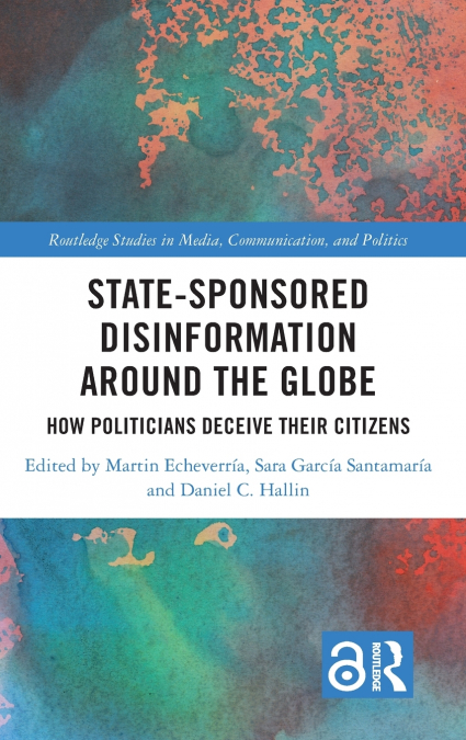 State-Sponsored Disinformation Around the Globe