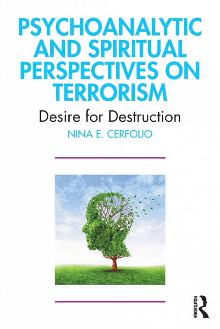 Psychoanalytic and Spiritual Perspectives on Terrorism