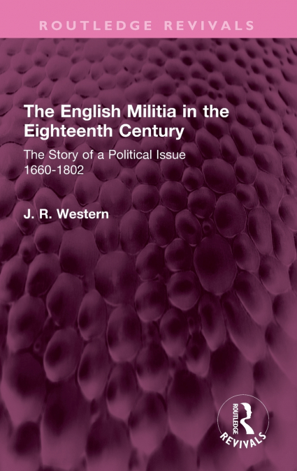 The English Militia in the Eighteenth Century