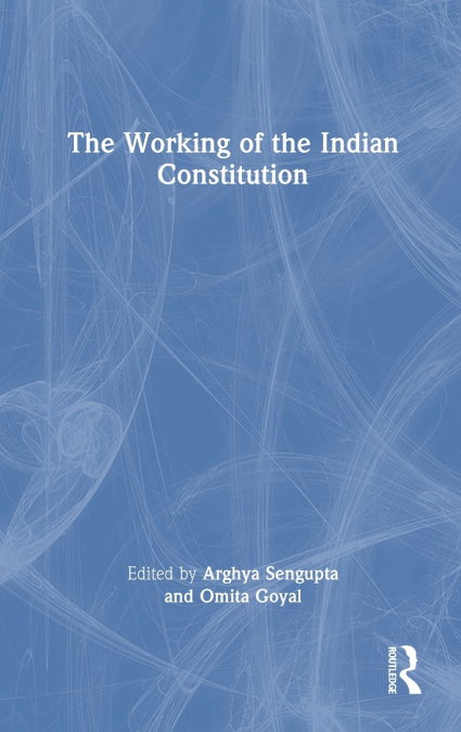 The Working of the Indian Constitution
