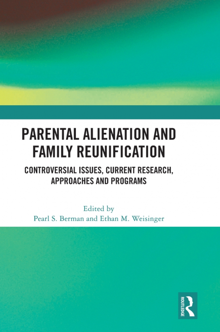 Parental Alienation and Family Reunification
