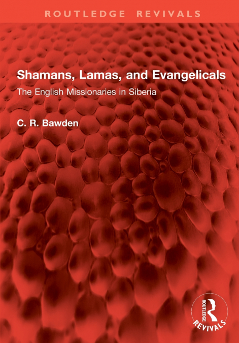 Shamans, Lamas, and Evangelicals