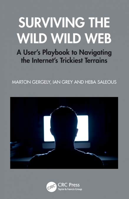 Surviving the Wild Wild Web
