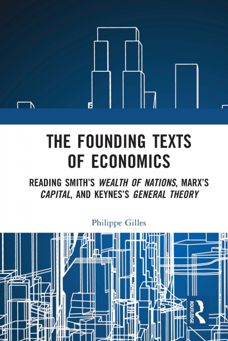 The Founding Texts of Economics
