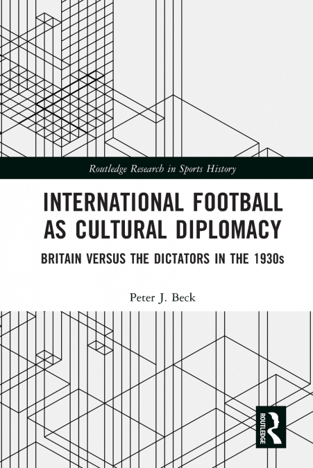 International Football as Cultural Diplomacy