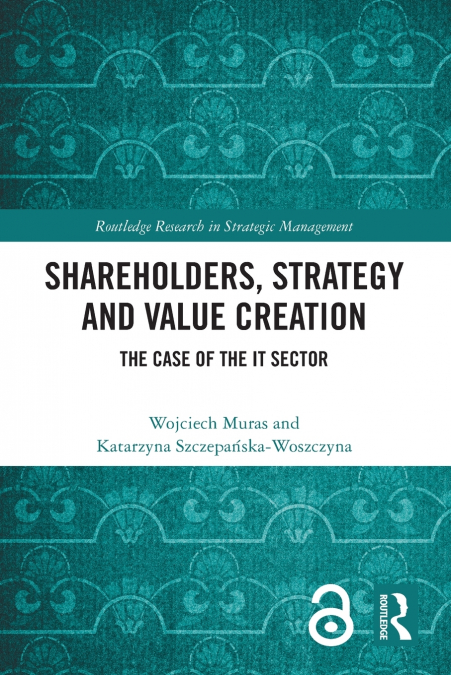 Shareholders, Strategy and Value Creation