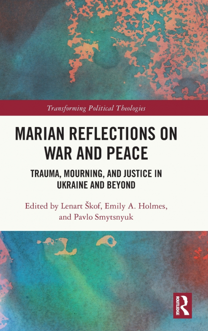 Marian Reflections on War and Peace