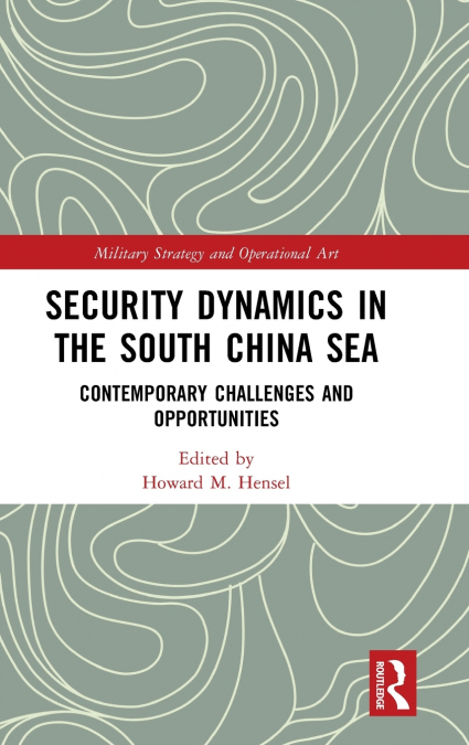 Security Dynamics in the South China Sea