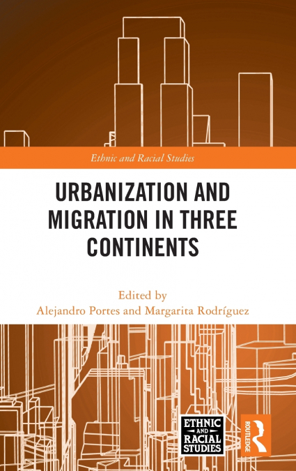 Urbanization and Migration in Three Continents