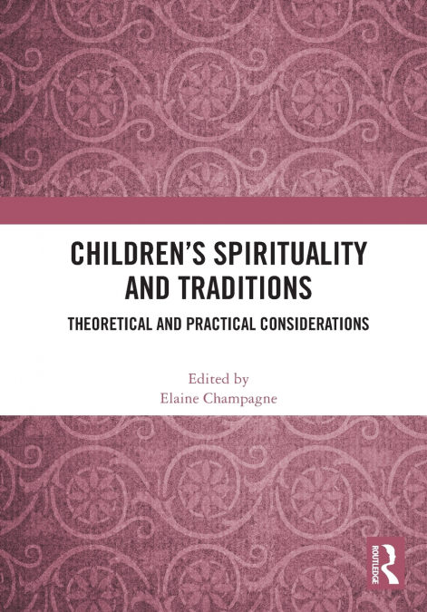 Children’s Spirituality and Traditions