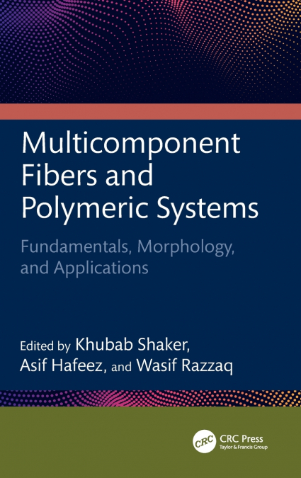 Multicomponent Fibers and Polymeric Systems
