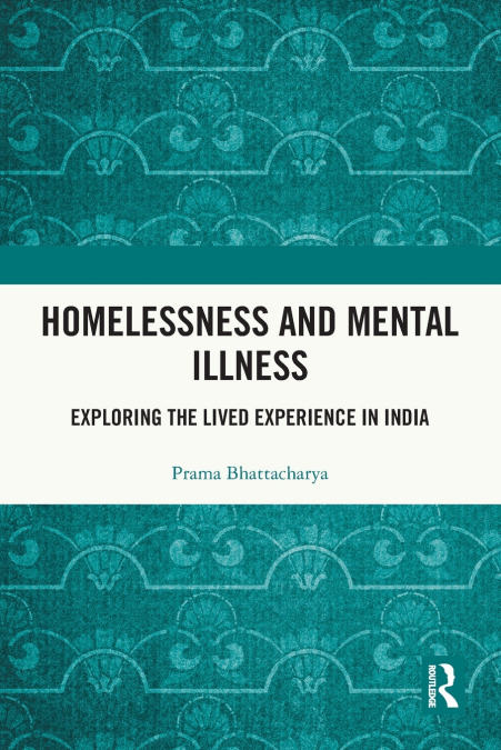 Homelessness and Mental Illness