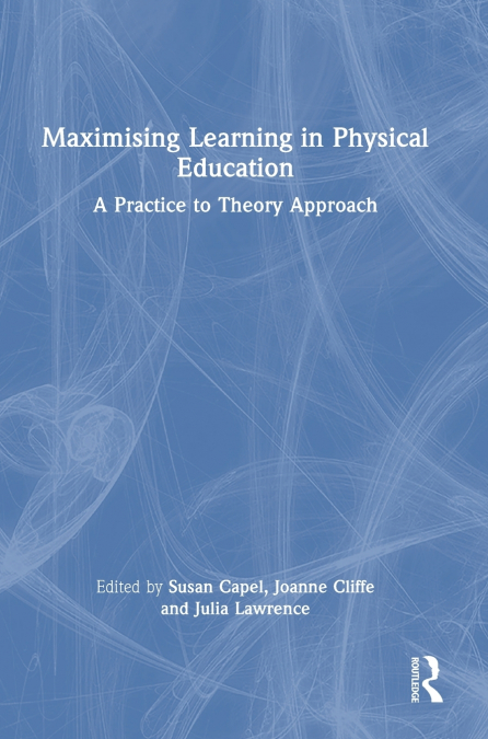 Maximising Learning in Physical Education