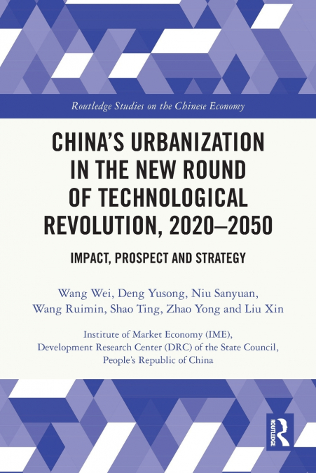 China’s Urbanization in the New Round of Technological Revolution, 2020-2050