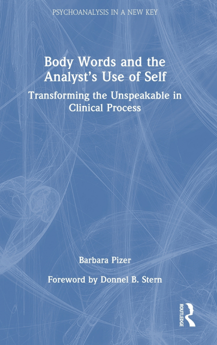 Body Words and the Analyst’s Use of Self