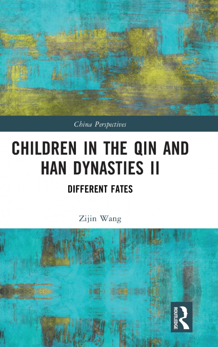 Children in the Qin and Han Dynasties II