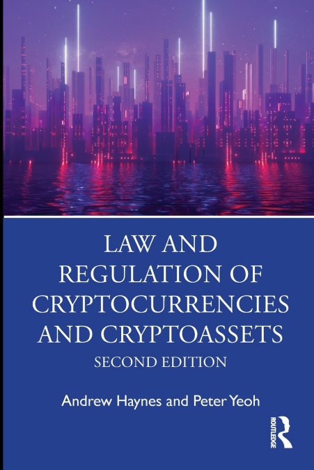 Law and Regulation of Cryptocurrencies and Cryptoassets