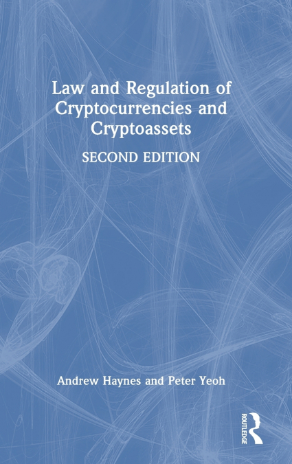 Law and Regulation of Cryptocurrencies and Cryptoassets