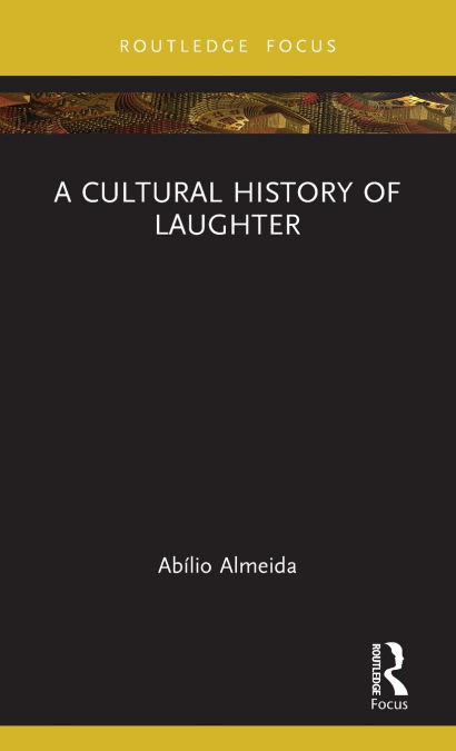 A Cultural History of Laughter