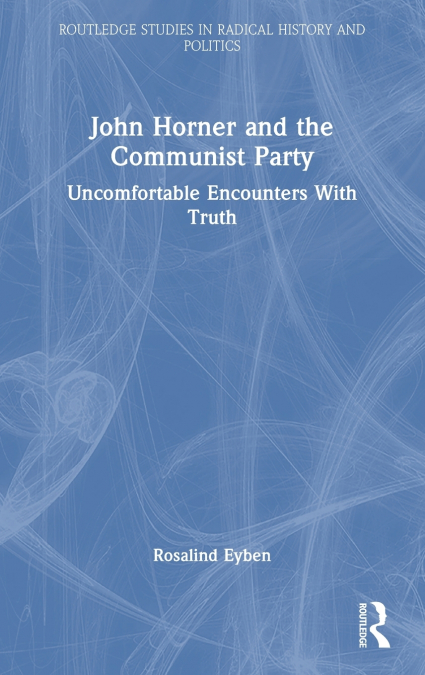 John Horner and the Communist Party