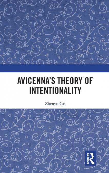 Avicenna’s Theory of Intentionality