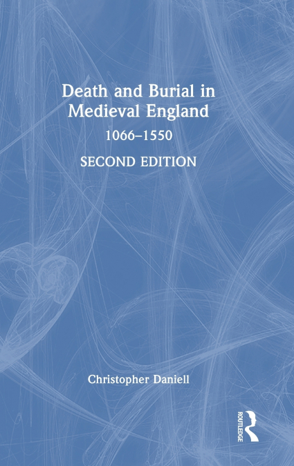 Death and Burial in Medieval England