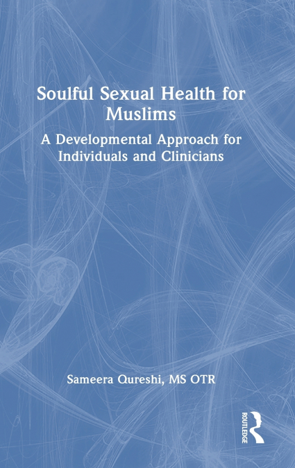 Soulful Sexual Health for Muslims
