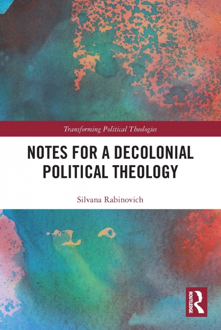 Notes for a Decolonial Political Theology