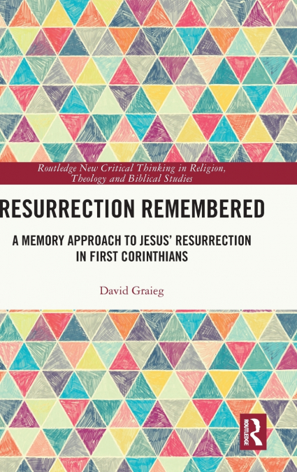 Resurrection Remembered