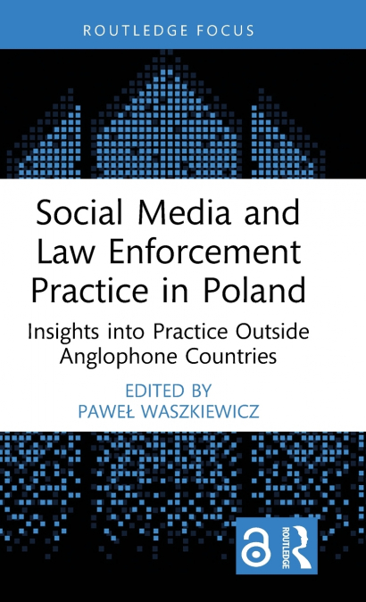 Social Media and Law Enforcement Practice in Poland