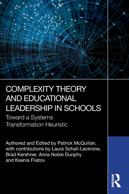 Complexity Theory and Educational Leadership in Schools
