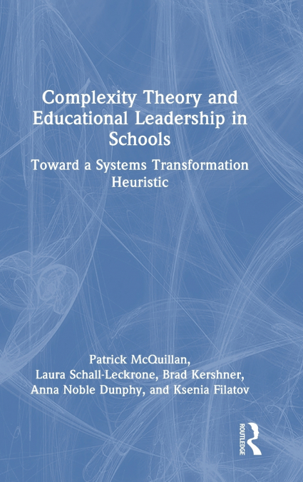 Complexity Theory and Educational Leadership in Schools
