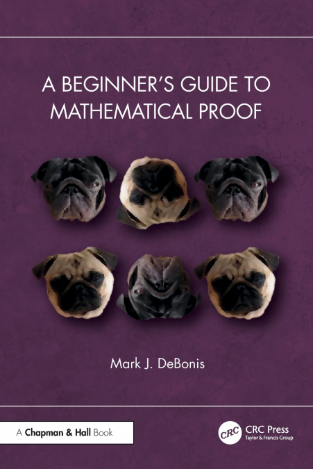 A Beginner’s Guide to Mathematical Proof
