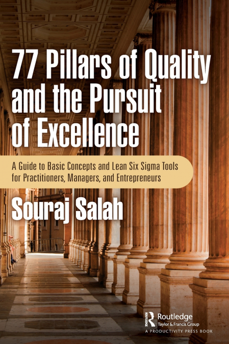 77 Pillars of Quality and the Pursuit of Excellence