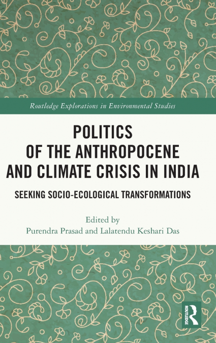 Politics of the Anthropocene and Climate Crisis in India
