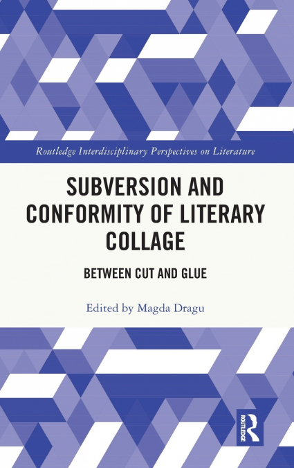 Subversion and Conformity of Literary Collage