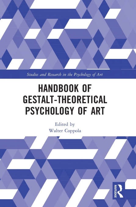 Handbook of Gestalt-Theoretical Psychology of Art