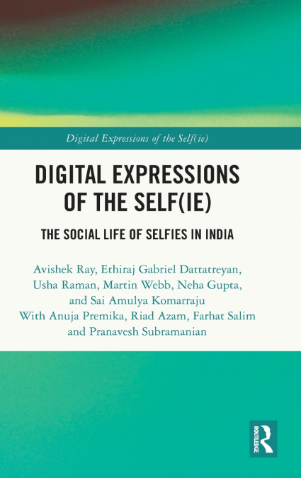 Digital Expressions of the Self(ie)