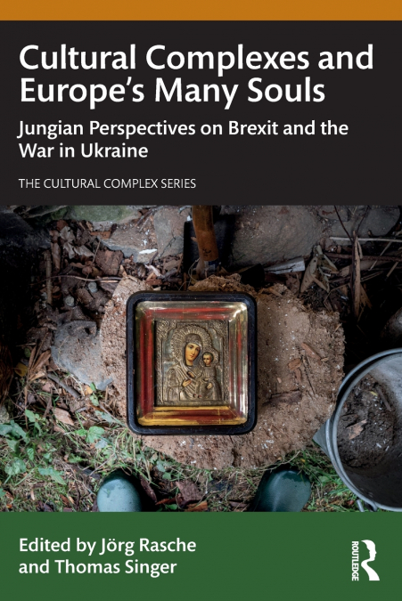Cultural Complexes and Europe’s Many Souls