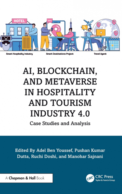 AI, Blockchain, and Metaverse in Hospitality and Tourism Industry 4.0