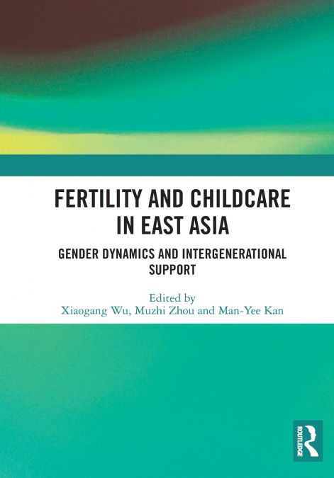 Fertility and Childcare in East Asia
