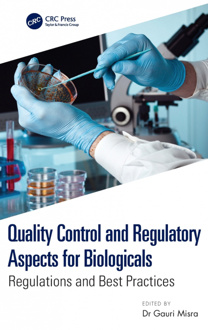 Quality Control and Regulatory Aspects for Biologicals