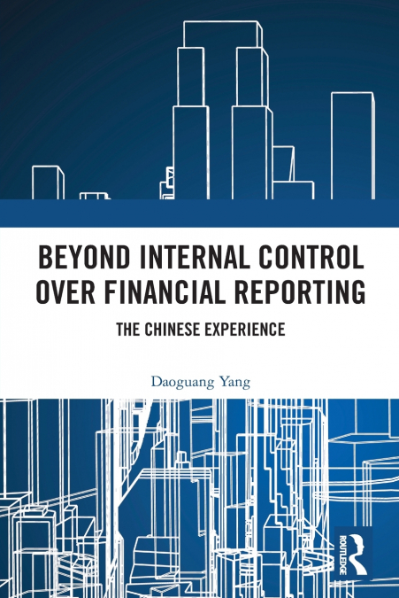 Beyond Internal Control over Financial Reporting