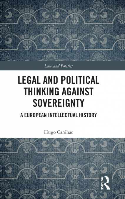 Legal and Political Thinking Against Sovereignty
