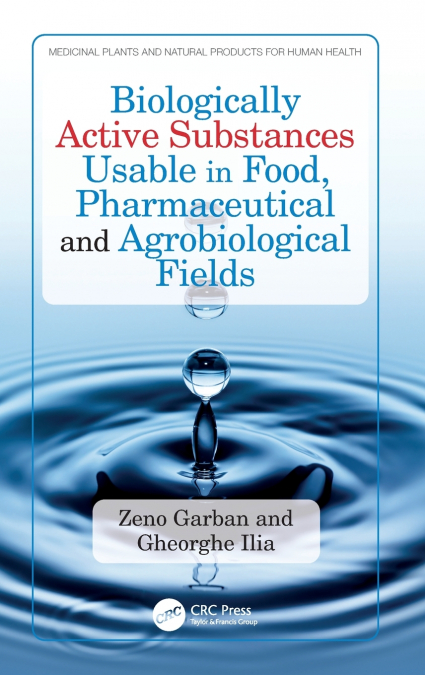 Biologically Active Substances Usable in Food, Pharmaceutical and Agrobiological Fields