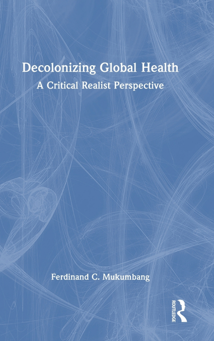 Decolonizing Global Health
