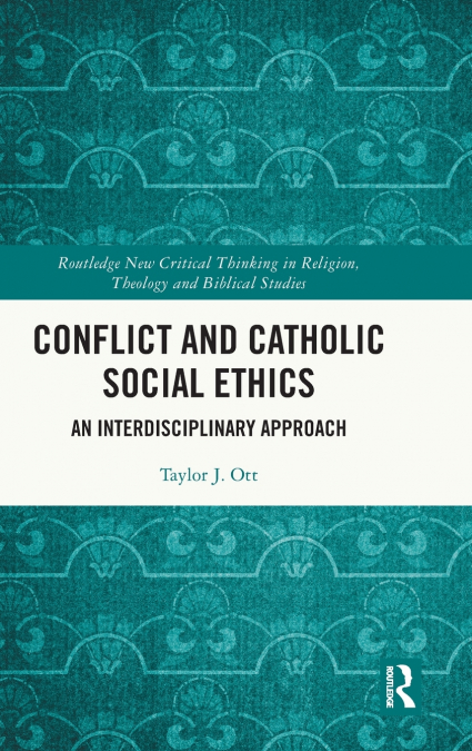 Conflict and Catholic Social Ethics
